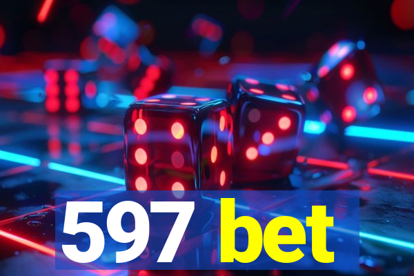 597 bet
